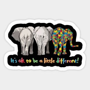 Elephant Autism It is Ok To Be Little Different Sticker